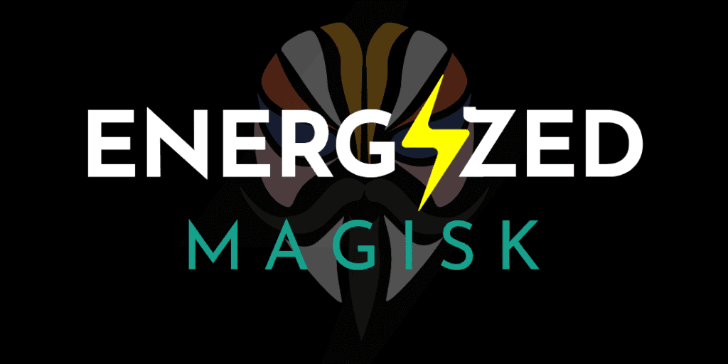 energized magisk module
